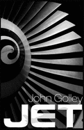 Jet: Frank Whittle and the Invention of the Jet Engine - Golley, John, and Gunston, Bill, OBE (Editor)