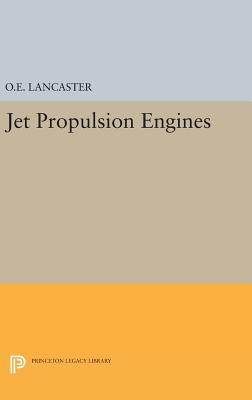 Jet Propulsion Engines - Lancaster, Otis E.