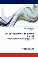 Jet Suction into a Louvered Funnel