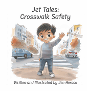 Jet Tales: Crosswalk Safety