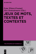 Jeux de Mots, Textes Et Contextes