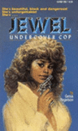 Jewel: Undercover Cop