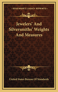 Jewelers' and Silversmiths' Weights and Measures