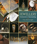 Jewellery: Fundamentals of Metalsmithing