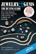 Jewelry & Gemsa the Buying Guide (7th Edition): How to Buy Diamonds, Pearls, Colored Gemstones, Gold & Jewelry with Confidence and Knowledge