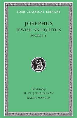 Jewish Antiquities, Volume II: Books 4-6 - Josephus, and Thackeray, H St J (Translated by), and Marcus, Ralph (Translated by)