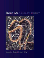 Jewish Art: A Modern History