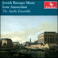 Jewish Baroque Music from Amsterdam - Apollo Ensemble