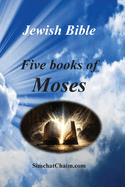 Jewish Bible - Five Books of Moses: English translation directly from Hebrew