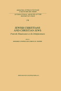 Jewish Christians and Christian Jews: From the Renaissance to the Enlightenment