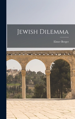 Jewish Dilemma - Berger, Elmer