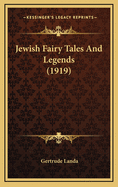 Jewish Fairy Tales and Legends (1919)