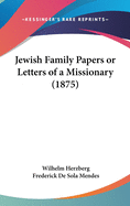 Jewish Family Papers or Letters of a Missionary (1875)