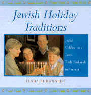 Jewish Holiday Traditions: Joyful Celebrations from Rosh Hasnanah to Shavuot