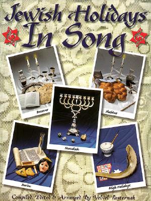Jewish Holidays in Song - Pasternak, Velvel (Editor)