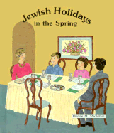 Jewish Holidays in the Spring