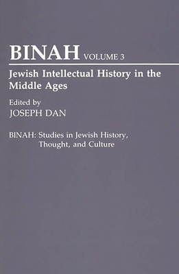 Jewish Intellectual History in the Middle Ages - Dan, Joseph (Editor)