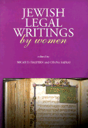 Jewish Legal Writings by Women - Halpern, Micah D (Editor), and Safrai, Chana (Editor)