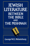 Jewish Literature between the Bible and the Mishnah