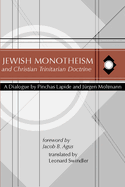 Jewish Monotheism and Christian Trinitarian Doctrine