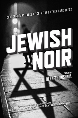 Jewish Noir - Wishnia, Kenneth (Editor)