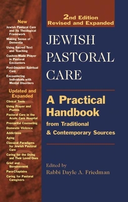 Jewish Pastoral Care 2/E: A Practical Handbook from Traditional & Contemporary Sources - Friedman, Dayle A, Rabbi, MSW (Contributions by), and Breitman, Barbara Eve, Dmin, Lcsw (Contributions by), and Brener, Anne...