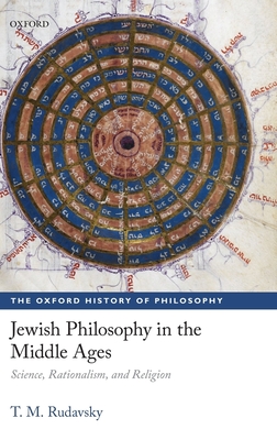 Jewish Philosophy in the Middle Ages: Science, Rationalism, and Religion - Rudavsky, T. M.