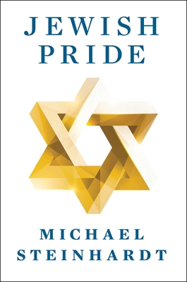 Jewish Pride - Steinhardt, Michael