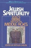 Jewish Spirituality: From Sixteenth Century Revival to the Present