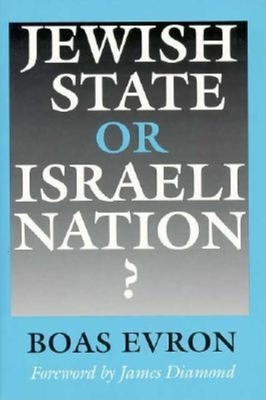 Jewish State or Israeli Nation? - Evron, Boas