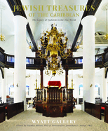 Jewish Treasures of the Caribbean: The Legacy of Judaism in the New World