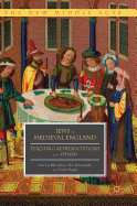 Jews in Medieval England: Teaching Representations of the Other