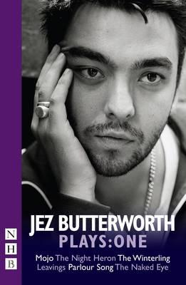 Jez Butterworth Plays: One - Butterworth, Jez