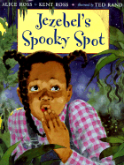 Jezebel's Spooky Spot - Ross, Alice, and Ross, Kent