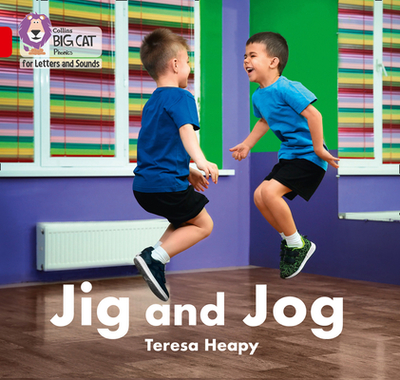 Jig and Jog: Band 02a/Red a - Heapy, Teresa, and Collins Big Cat (Prepared for publication by)