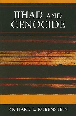 Jihad and Genocide - Rubenstein, Richard L, Dr.