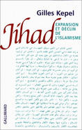Jihad: Expansion Et Declin de L'Islamisme