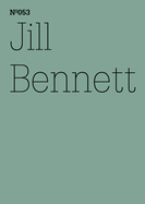 Jill Bennett: Living in the Athropocene