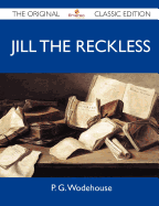 Jill the Reckless - The Original Classic Edition