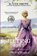 Jilting Jory: A Sweet Regency Romance