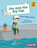 Jim and the Big Fish