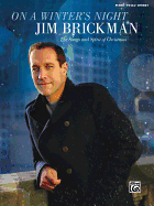 Jim Brickman -- On a Winter's Night: The Songs and Spirit of Christmas (Piano/Vocal/Chords)