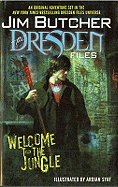 Jim Butcher: Welcome to the Jungle: The Dresden Files