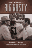 Jim Carmody, Big Nasty: Mississippi's Coach