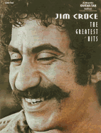 Jim Croce -- The Greatest Hits: Authentic Guitar Tab