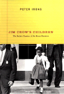 Jim Crow's Children: The Broken Promise of the Brown Decision