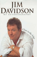 Jim Davidson: Close to the Edge - Davidson, Meyer, and Davidson, Jim