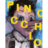 Jim Dine: Pinocchio