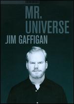 Jim Gaffigan: Mr. Universe - 