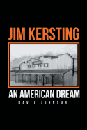 Jim Kersting: An American Dream